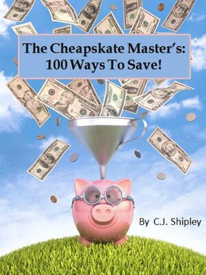 cover image of The Cheapskate Master's 100 Ways to Save